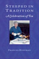 Frances Hoffman - Steeped in Tradition - 9781896219189 - V9781896219189