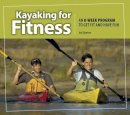 Jodi Bigelow - Kayaking for Fitness - 9781896980379 - V9781896980379