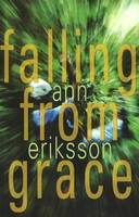 Ann Eriksson - Falling from Grace - 9781897142462 - V9781897142462