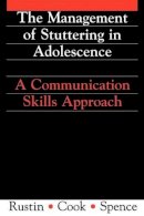 Lena Rustin - Management of Stuttering in Adolescence - 9781897635605 - V9781897635605