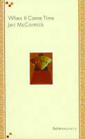 Jeri Mccormick - When It Came Time (Salmon Poetry) - 9781897648056 - KDK0011578