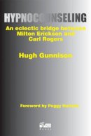 Hugh Gunnison - Hypnocounseling - 9781898059455 - V9781898059455