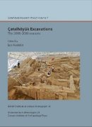Ian Hodder - Catalhoyuk Excavations: The 2000-2008 seasons - 9781898249290 - V9781898249290