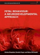 Christa Einspieler - Fetal Behaviour - 9781898683872 - V9781898683872