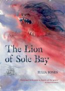 Julia Jones - The Lion of Sole Bay (Strong Winds Series) - 9781899262182 - V9781899262182