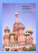 John Langran - Ruslan Russian 1: a Communicative Russian Course (5th Ediiton) - 9781899785827 - V9781899785827