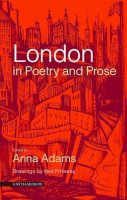 Anna Adams - London in Poetry and Prose - 9781900564038 - V9781900564038