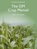 . Ed(S): Copping, Leonard G; Copping, Leonard G - GM Crop Manual, 1st edition - 9781901396195 - V9781901396195