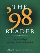 Padraic O´farrell (Ed.) - '98 Reader:   An Anthology of Song, Prose and Poetry - 9781901866032 - KEX0260648