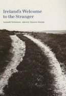 Asenath Nicholson - Ireland's Welcome to the Stranger - 9781901866735 - 9781901866735