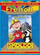 Lucy Maud Montgomery - Skoldo Book Two French: French for Children + Youtube Support (Primary French for Children) - 9781901870664 - V9781901870664