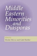 Moshe Ma´oz (Ed.) - Middle Eastern Minorities and Diasporas - 9781902210841 - V9781902210841
