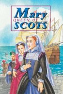 David Ross - Mary Queen of Scots (Corbie) - 9781902407012 - V9781902407012