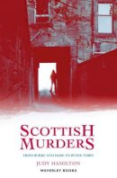 Judy Hamilton - Scottish Murders - 9781902407838 - V9781902407838