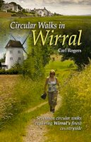 Carl R. Rogers - Circular Walks in Wirral - 9781902512211 - V9781902512211