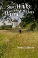 Joanna McIlhatton - Short Walks from Wirral Villages - 9781902512235 - V9781902512235