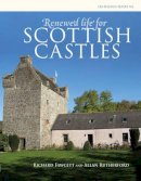 Richard Fawcett - Renewed Life for Scottish Castles - 9781902771861 - V9781902771861