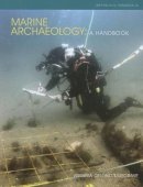 Virginia E. Dellino-Musgrave - Marine Archaeology: A Handbook - 9781902771915 - V9781902771915