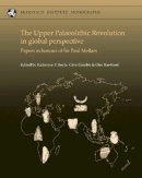Katherine V. Boyle - The Upper Palaeolithic Revolution in Global Perspective - 9781902937533 - V9781902937533