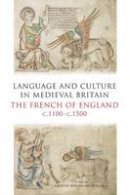 Jocelyn Wogan-Browne - Language and Culture in Medieval Britain - 9781903153475 - V9781903153475