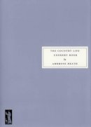 Ambrose Heath - The Country Life Cookery Book - 9781903155998 - V9781903155998