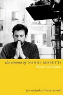 Ewa Mazierska - The Cinema of Nanni Moretti - 9781903364772 - V9781903364772