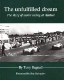 Tony Bagnall - The Unfulfilled Dream - 9781903378175 - V9781903378175