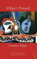 Gusztav Bager - Object Found - 9781903392782 - 9781903392782