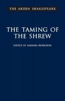 William Shakespeare - The Taming of The Shrew: Third Series (Arden Shakespeare) - 9781903436929 - V9781903436929