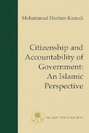 Mohammad Hashim Kamali - Citizenship and Accountability of Government - 9781903682616 - V9781903682616