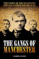 Andrew Davies - The Gangs of Manchester - 9781903854853 - V9781903854853