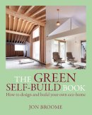 Jon Broome - The Green Self-build Book - 9781903998731 - V9781903998731