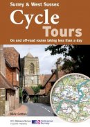 Nick Cotton - Surrey & West Sussex Cycle Tours: On and Off-road Routes Taking Less Than a Day - 9781904207542 - V9781904207542