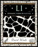 David Wade - Li: Dynamic Form in Nature (Mathemagical Ancient Wizdom) - 9781904263548 - V9781904263548