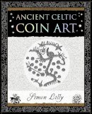 Simon Lilly - Ancient Celtic Coin Art - 9781904263654 - V9781904263654