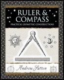 Andrew Sutton - Ruler and Compass (Wooden Books) - 9781904263661 - V9781904263661