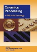 H Ritzhaupt-Kleissl - Ceramics Processing in Microtechnology - 9781904445845 - V9781904445845