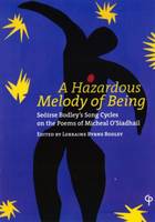 Seoirse Bodley - A Hazardous Melody of Being - 9781904505310 - KJE0002998