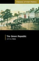 A.p.a. O´gara - The Green Republic:  A Visit To South Tyrone - 9781904558231 - V9781904558231