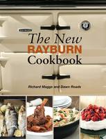Richard Maggs - The New Rayburn Cookbook (Aga and Range Cookbooks) - 9781904573265 - V9781904573265