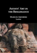 Marilyn Aronberg Lavin - Artists' Art in the Renaissance - 9781904597438 - V9781904597438