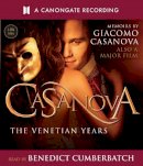 Giacomo Casanova - Casanova: The Venetian Years (A CSA Word Classic) - 9781904605560 - V9781904605560