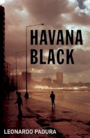 Leonardo Padura - Havana Black - 9781904738152 - V9781904738152