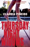 Claudia Piñeiro - Thursday Night Widows - 9781904738411 - V9781904738411