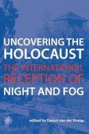 Ewout Van Der Knaap - Uncovering the Holocaust - 9781904764656 - V9781904764656
