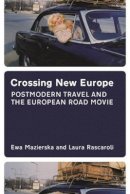 Ewa Mazierska - Crossing New Europe - 9781904764670 - V9781904764670