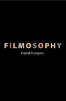 Daniel Frampton - Filmosophy - 9781904764847 - V9781904764847