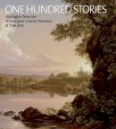 Elizabeth Johns - One Hundred Stories: Highlights from the Washington County Museum of Fine Arts - 9781904832546 - V9781904832546