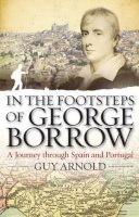 Guy Arnold - In the Footsteps of George Borrow - 9781904955375 - V9781904955375