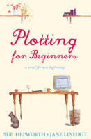 Sue Hepworth - Plotting for Beginners - 9781905005123 - KRF0037492